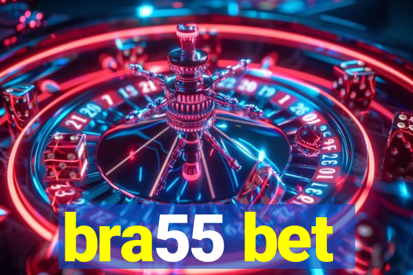 bra55 bet